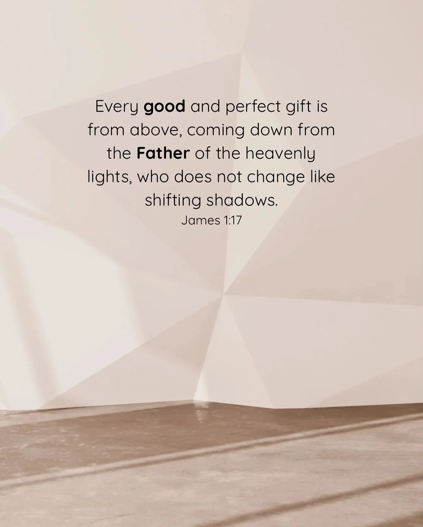 I think of this verse often. It&rsquo;s a beautiful reminder of where the good in life can be found. And it moves me to gratitude in the right direction every time.

God is good and only good. Which means what He does is good. What He offers is good.