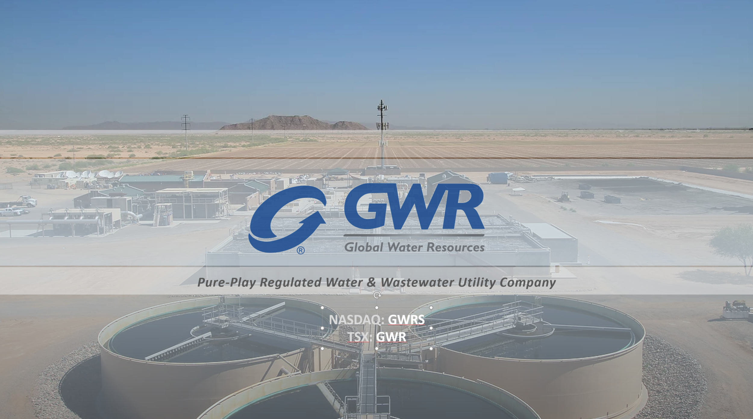 Global Water Resources (Nasdaq: GWRS) (TSX: GWR)