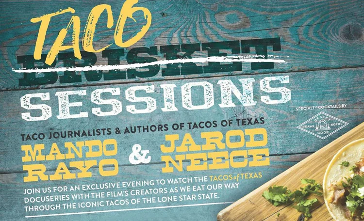 Taco Sessions at Hill Country this Monday promise to be both enlightening and delicious.
