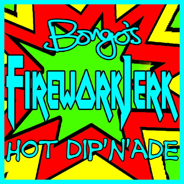 Hot Firework Jerk Dip'n'ade