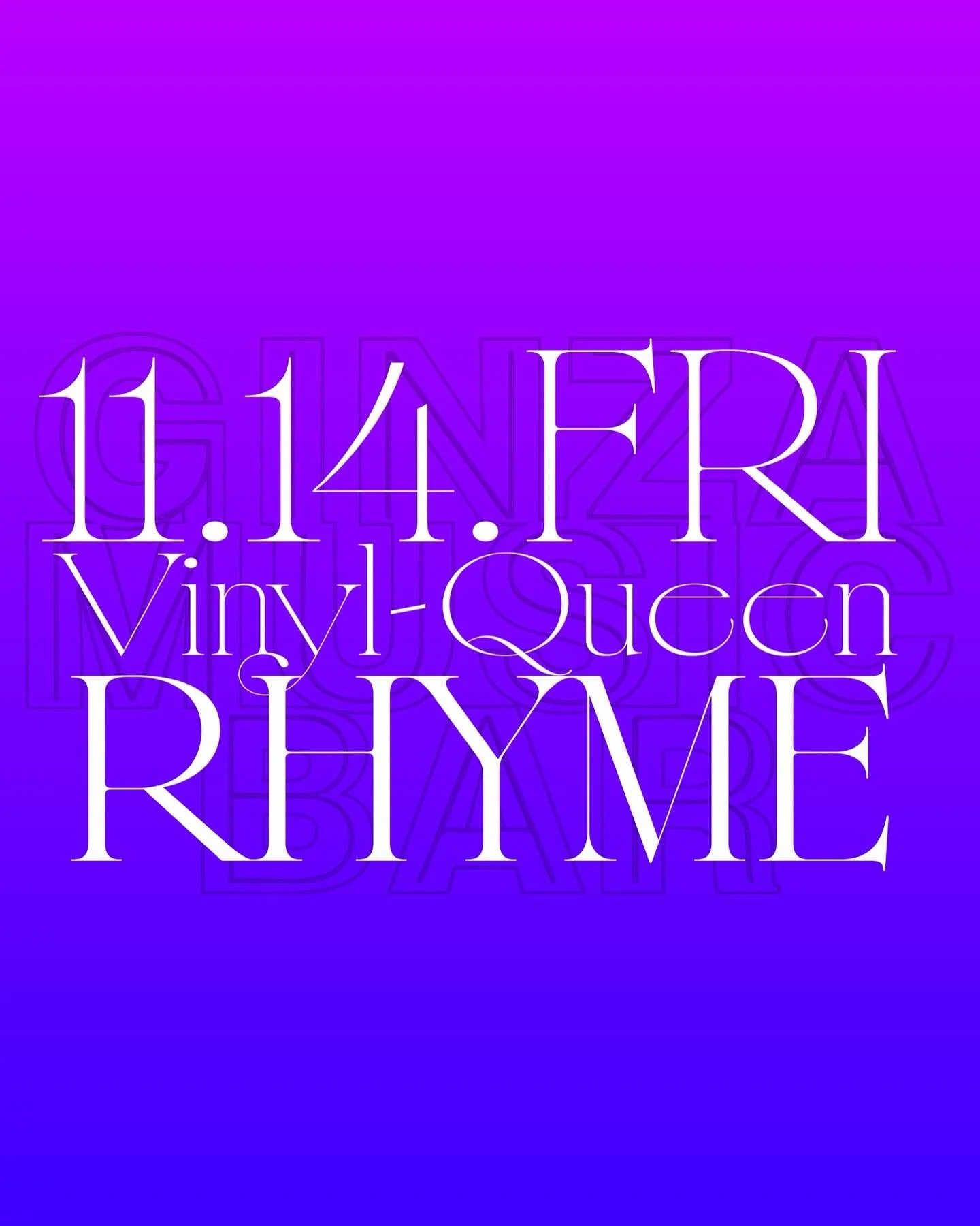 Join us at GINZA MUSIC BAR

RHYME
@_rhyme_ 

▶︎11.14.FRI
VINYL-QUEEN
featuring RHYME

Enjoy a different side of Ginza Music Bar than usual.
Let&rsquo;s enjoy the night together!