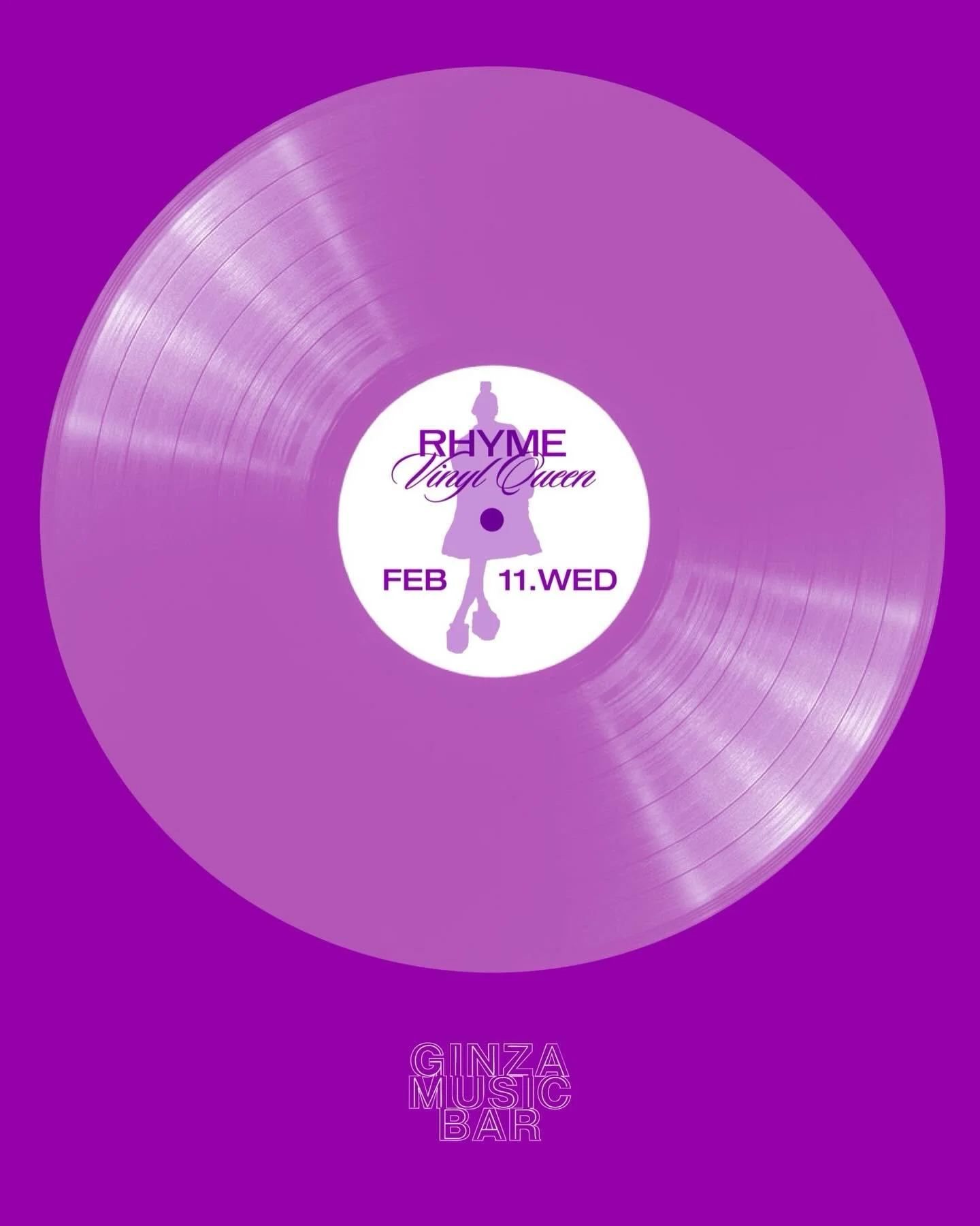 GINZA MUSIC BAR PRESENTS

▶︎2.11.WED
VINYL-QUEEN 
Starring RHYME

Dive into a luxurious, slightly vintage night crafted solely from carefully selected vinyl.

With a glass in hand, savor not only the music but also the air and texture rising from the