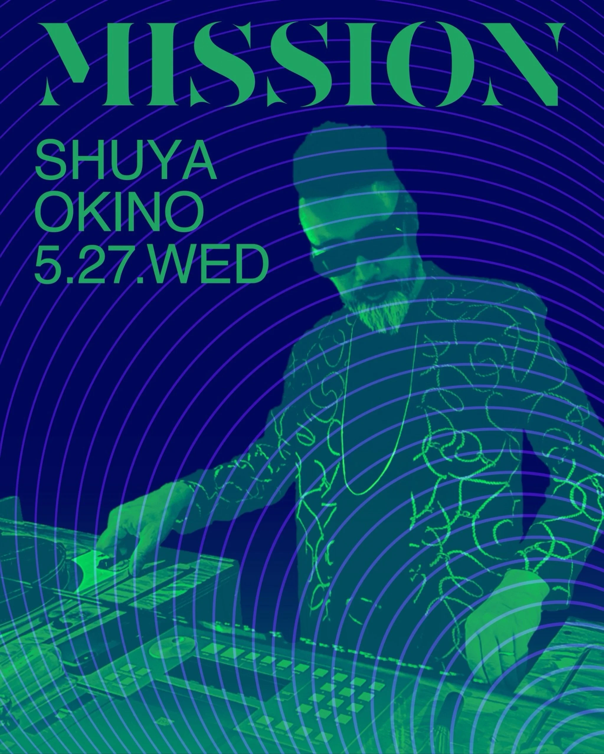 GINZA MUSIC BAR PRESENTS

▶︎5.27.WED
MISSION
Starring SHUYA OKINO

&ldquo;MISSION&rdquo; by Shuya Okino of Kyoto Jazz Massive. 
A one-of-a-kind groove where jazz, soul, and disco blend together fills the night at GINZA MUSIC BAR. 
Enjoy the moment wh