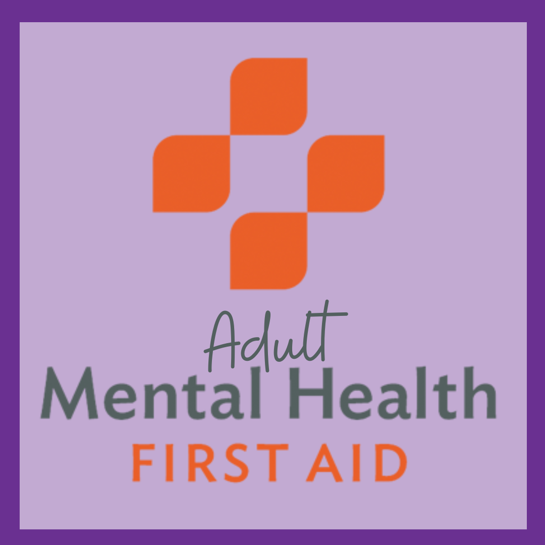 Adult Mental Health First Aid Certification