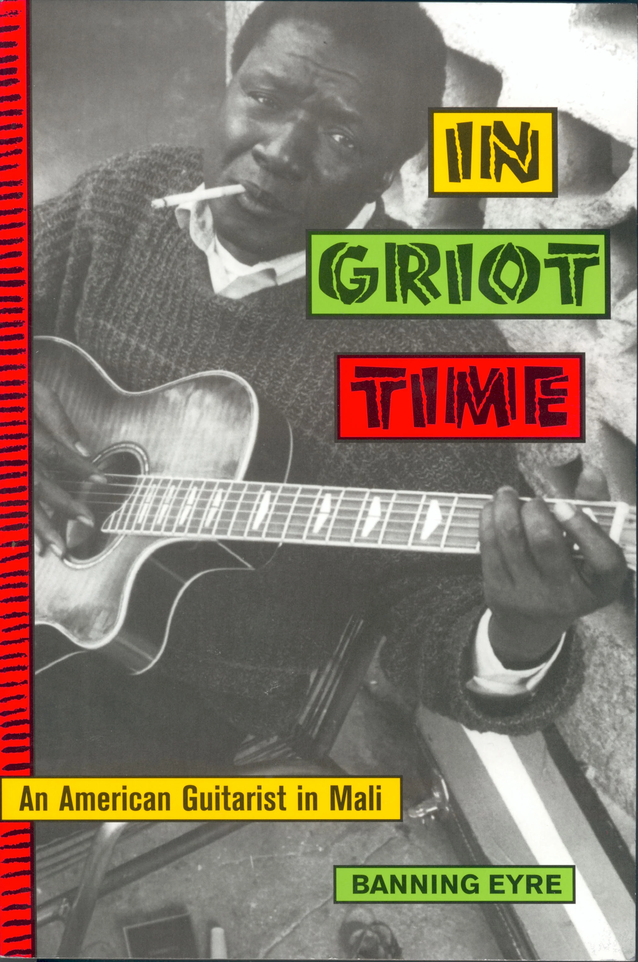 In Griot Time, An American Guitarist in Mail (Book)