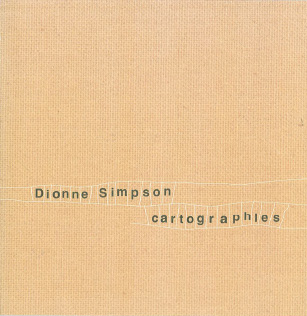 Dionne Simpson: Cartographies