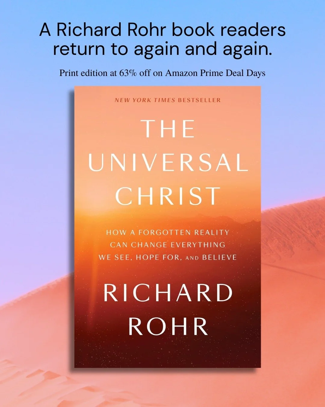 Some books change the way you see everything. 

The Universal Christ by Richard Rohr is part of Amazon's Prime Deal Days, 63% off the print edition now through June 26. Don't miss it.

convergent_books @cac_abq

#TheUniversalChrist #RichardRohr #Prim