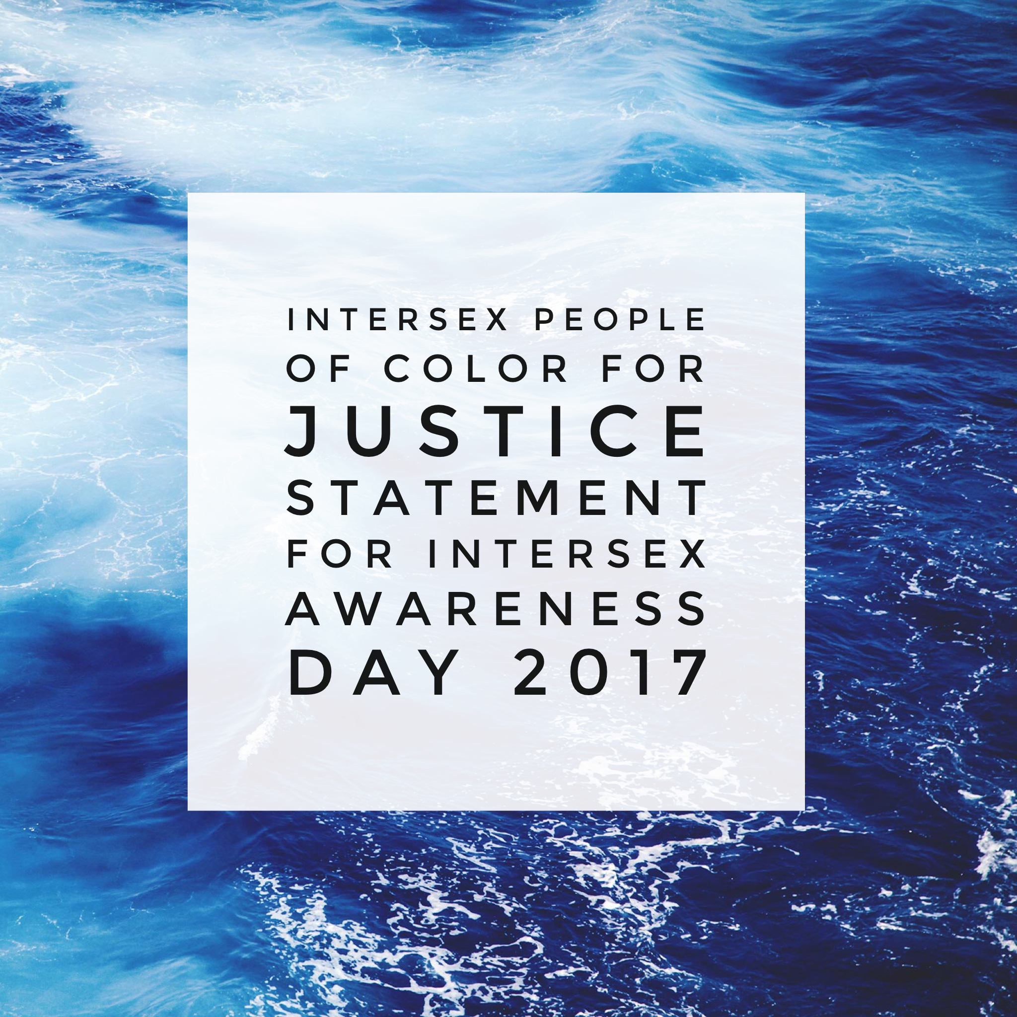 Intersex People of Color for Justice Statement for Intersex Awareness Day (IAD) 2017