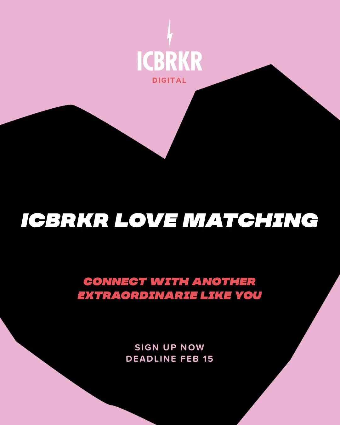 ICBRKR Valentine's Day Event