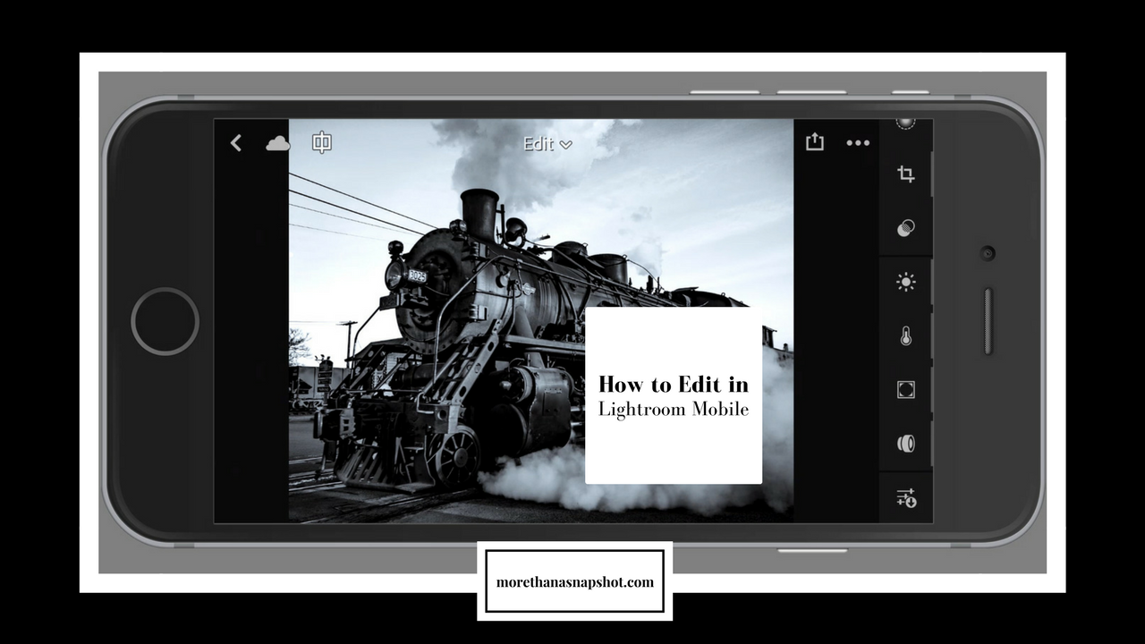 How to Develop Images with Lightroom Mobile