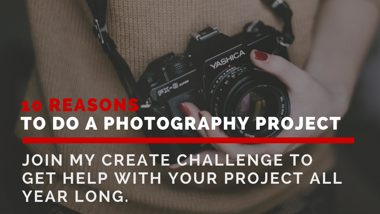 10 Reasons to do a Personal Photography Project