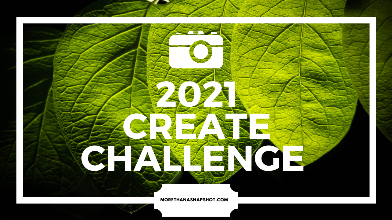 It's Time to Create Your 2021 Photography New Years Resolution