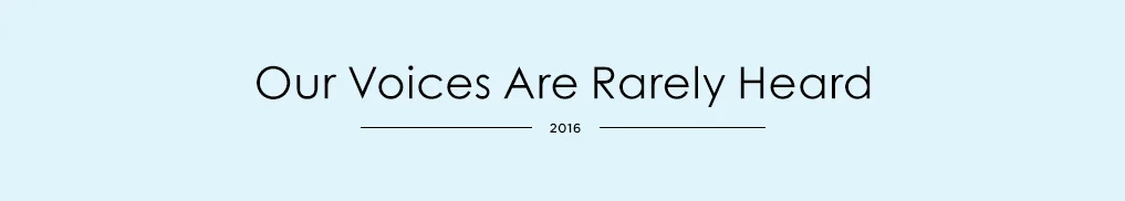 Our Voices Are Rarely Heard.jpg