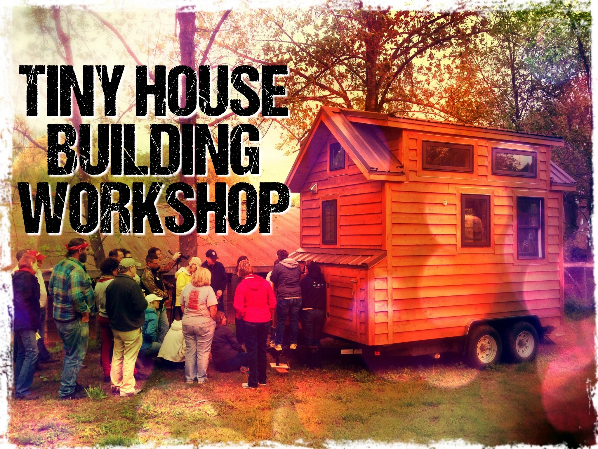 Tiny House Workshop