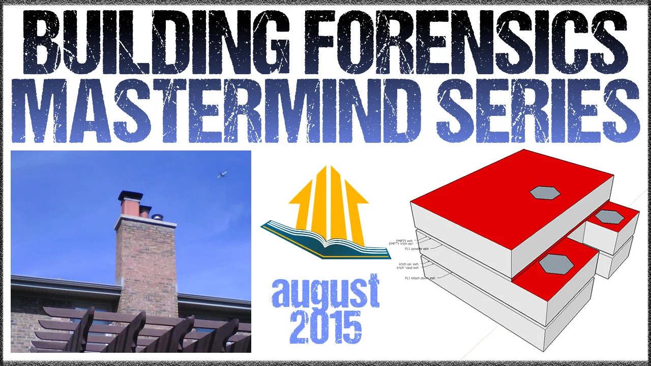 What Clients Want: AUGUST 2015 Building Forensics Mastermind