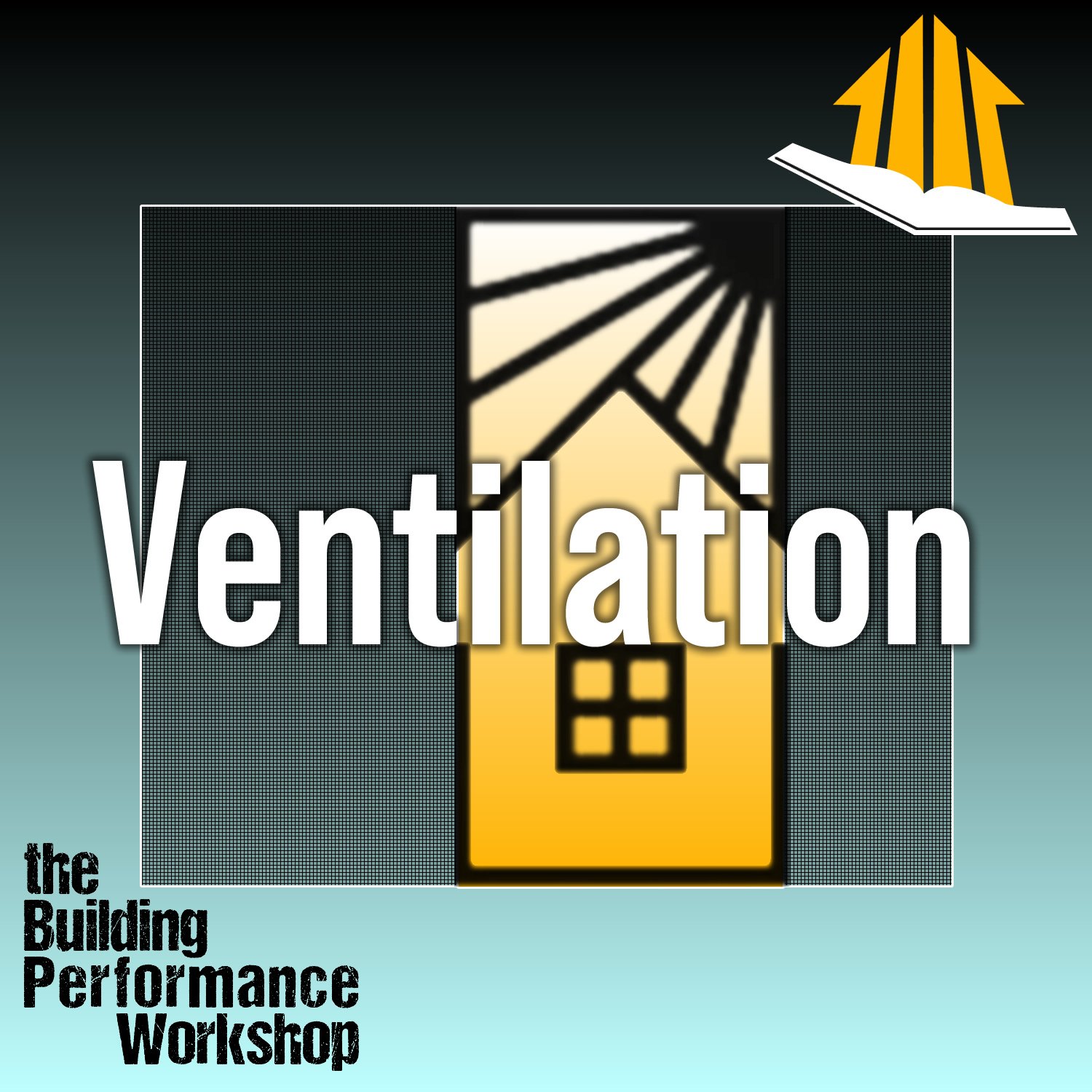 Home Ventilation Course with Corbett Lunsford