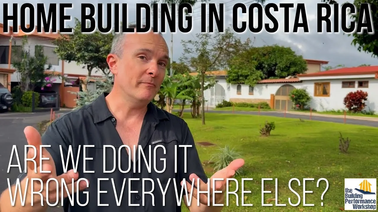 Has American Homebuilding Gone Wrong? Lessons from Design and Construction in Costa Rica