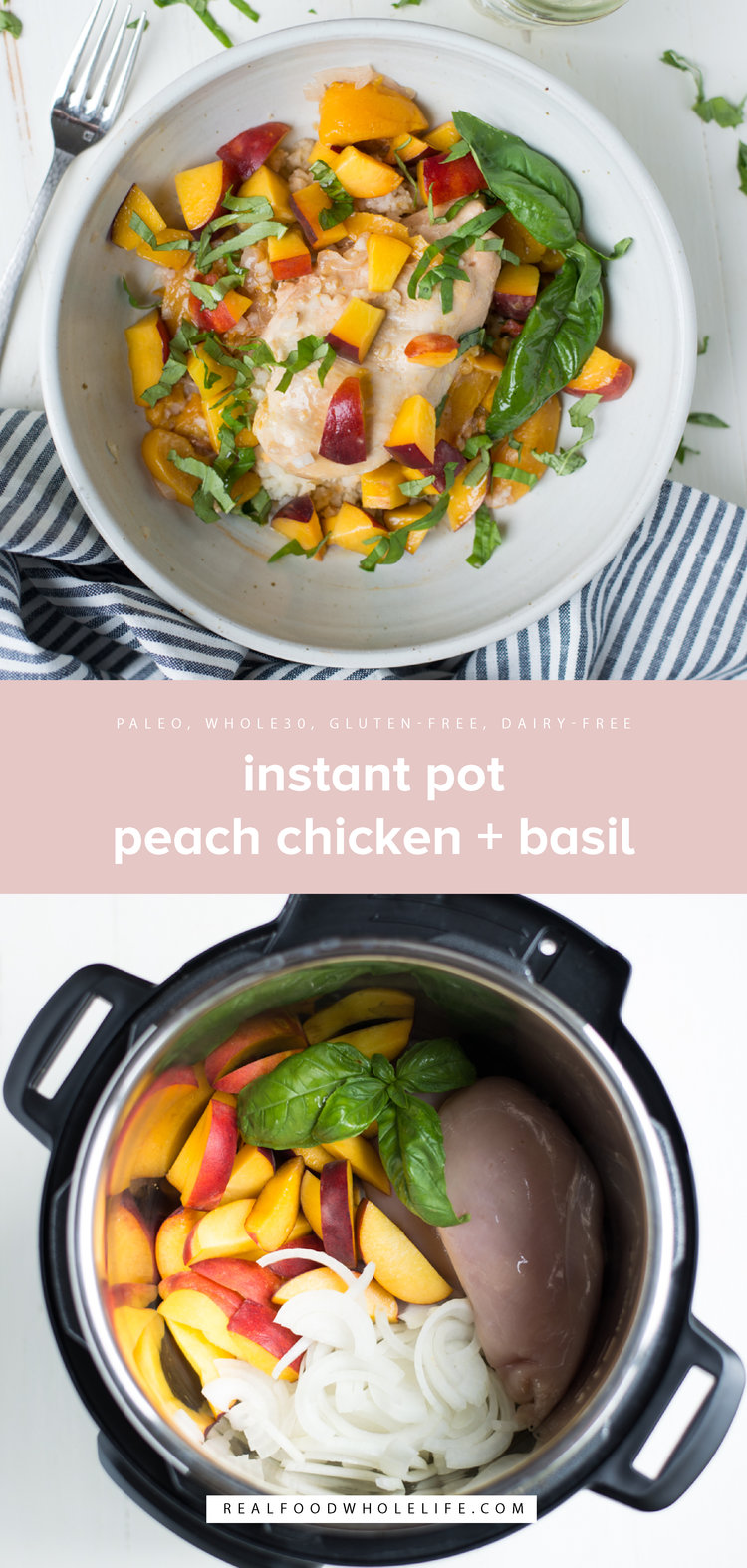 Instant Pot Peach Chicken & Basil. Just the thing for a healthy, simple dinner any night of the week. A gluten-free, dairy-free, paleo, whole30 recipe.
