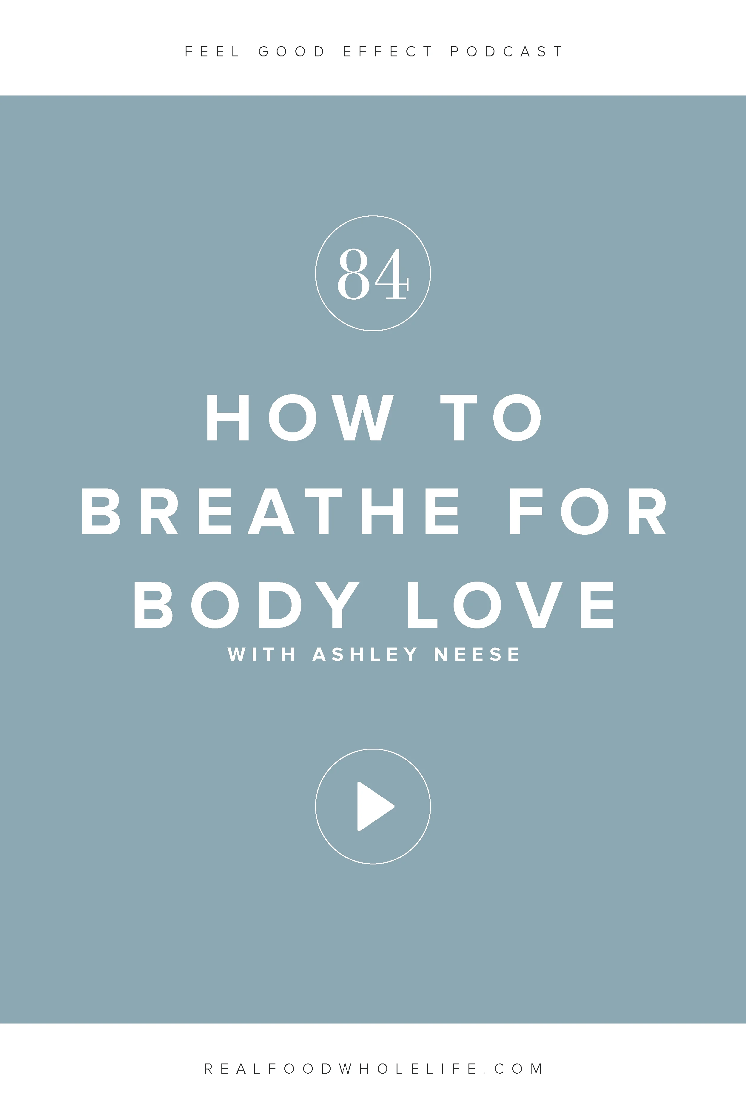 Season 3 Feel Good Effect Podcast Show Notes Real Food - 