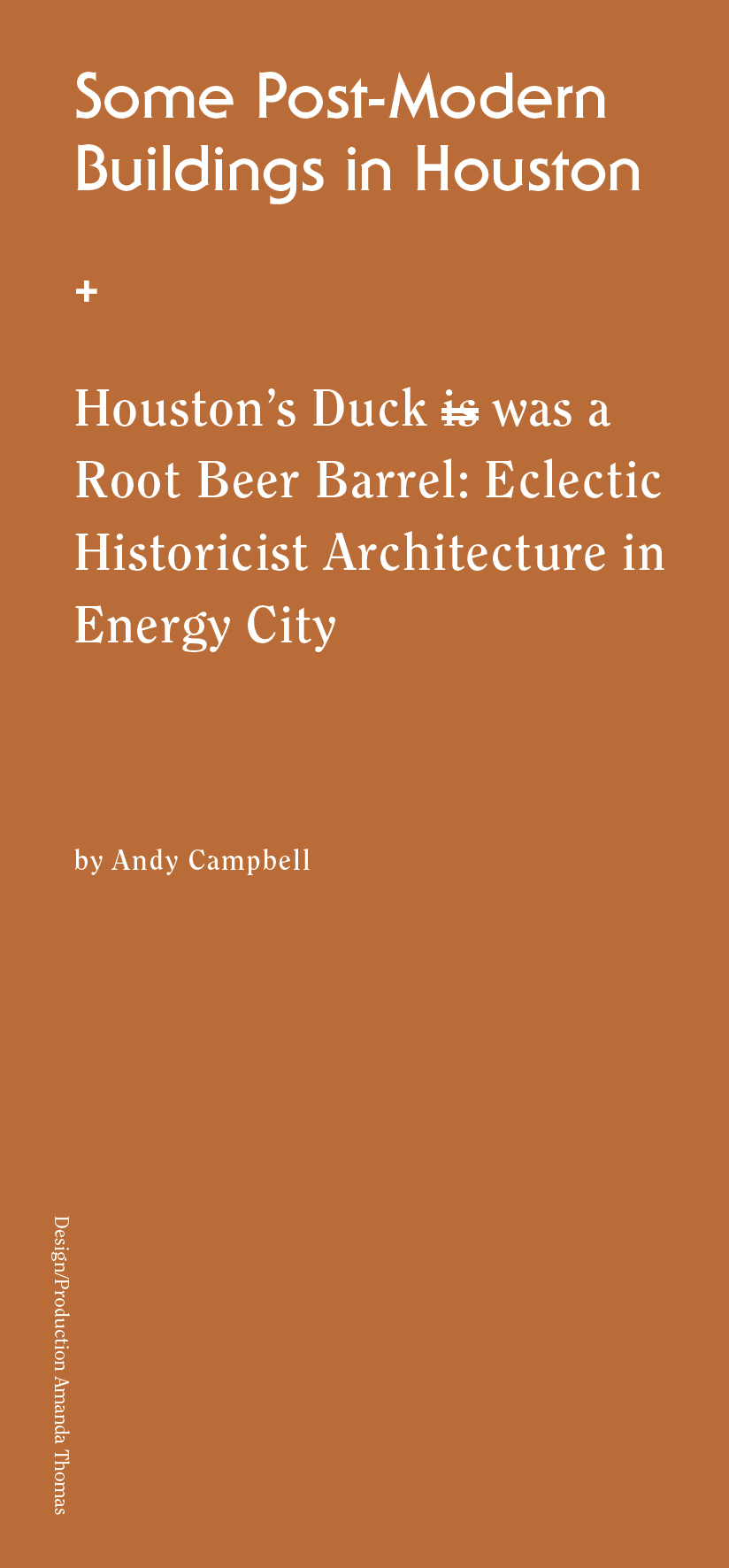 Houston's Duck Is/Was a Root Beer Barrel: Eclectic Historicist Architecture in Energy City