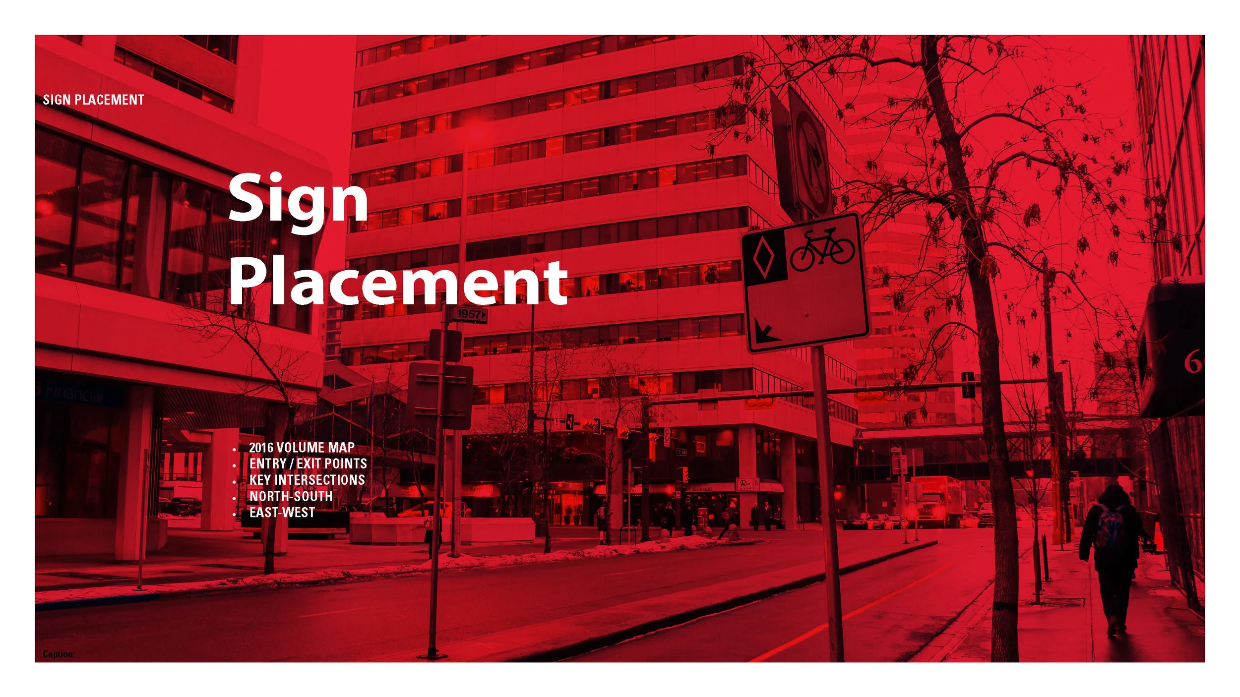 The presentation covered sign placement