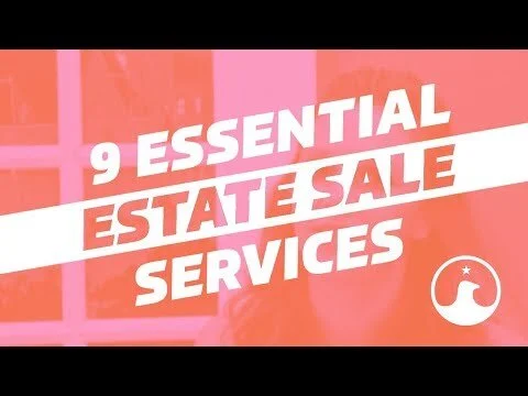 9 Essential Estate Sale Services