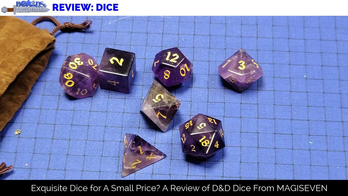 Exquisite Dice for A Small Price? A Review of D&amp;D Dice From MAGISEVEN