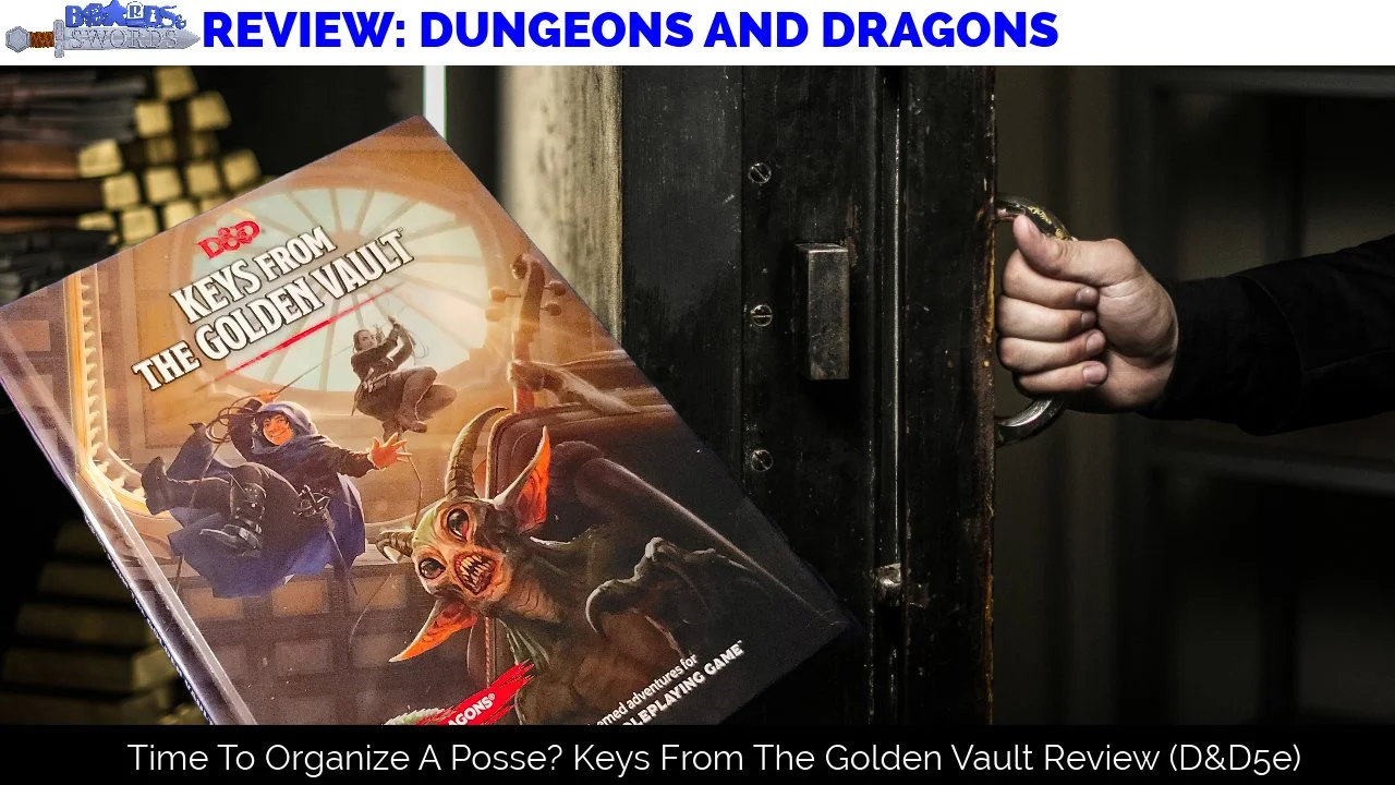 You Son of a Lich, I'm In! Keys From The Golden Vault Review (D&amp;D5e)