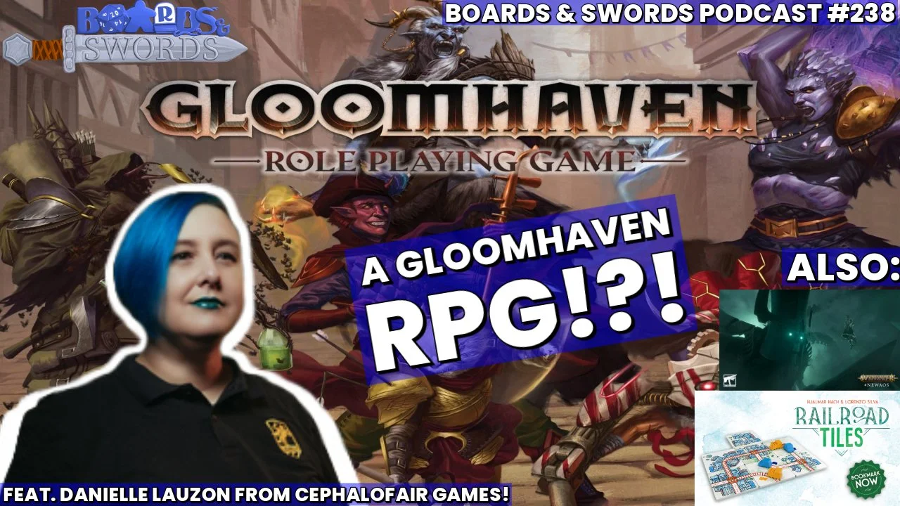 Gloom-having a Good RPG with Danielle Lauzon from Cephalofair Games - Boards & Swords #238