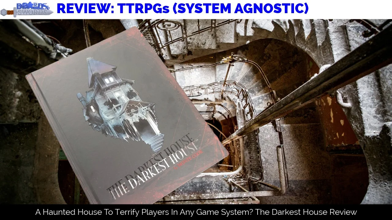 A Haunted House To Terrify Players In Any Game System? The Darkest House Review