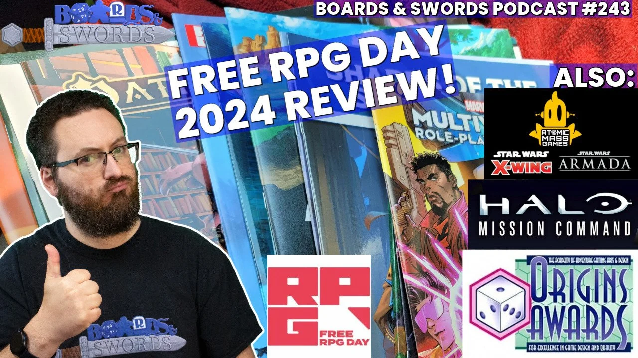 No More X-Wing! What's Up With 40K, Free RPG Day 2024 Review - Boards & Swords #243