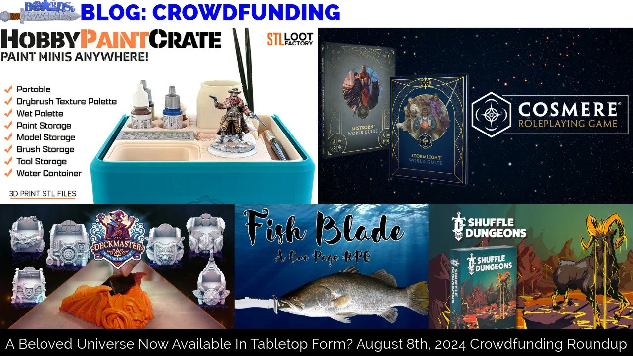 A Beloved Universe Now Available In Tabletop Form? August 8th, 2024 Crowdfunding Roundup