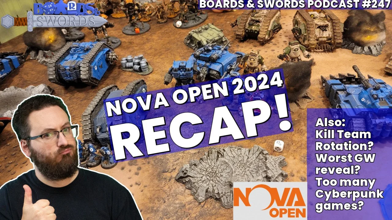 Nova Open 2024 Recap: Was Games Workshop Even Trying? - Boards &amp; Swords #247