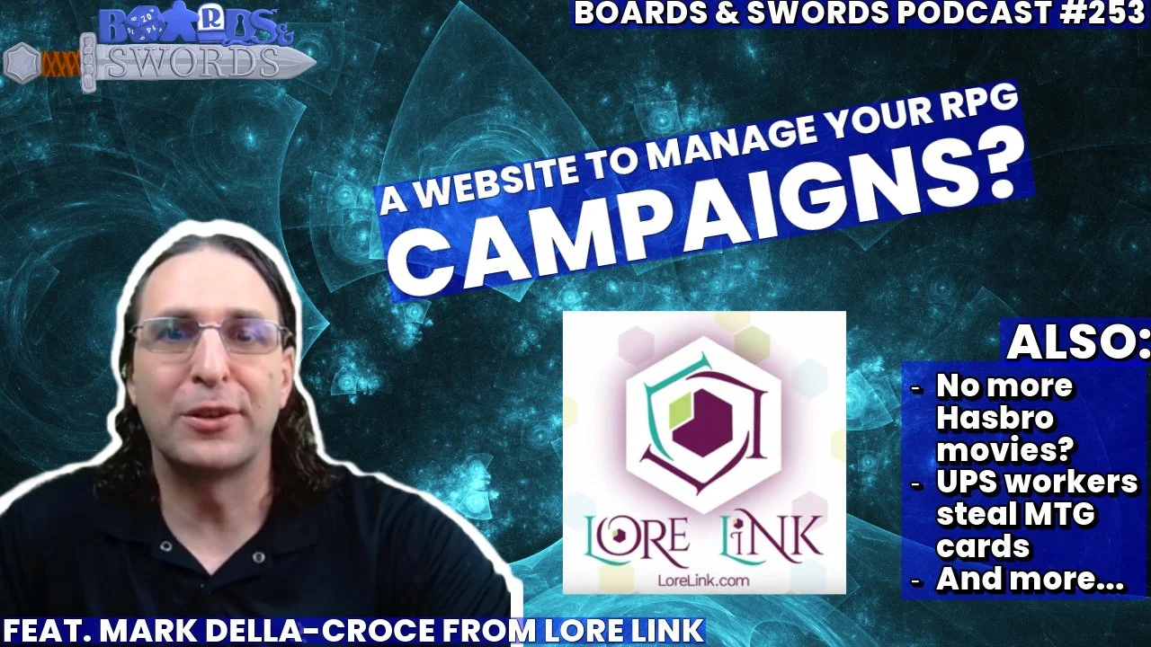 Linking Together Our RPGs with Mark Della-Croce from Lore Link - Boards &amp; Swords #253