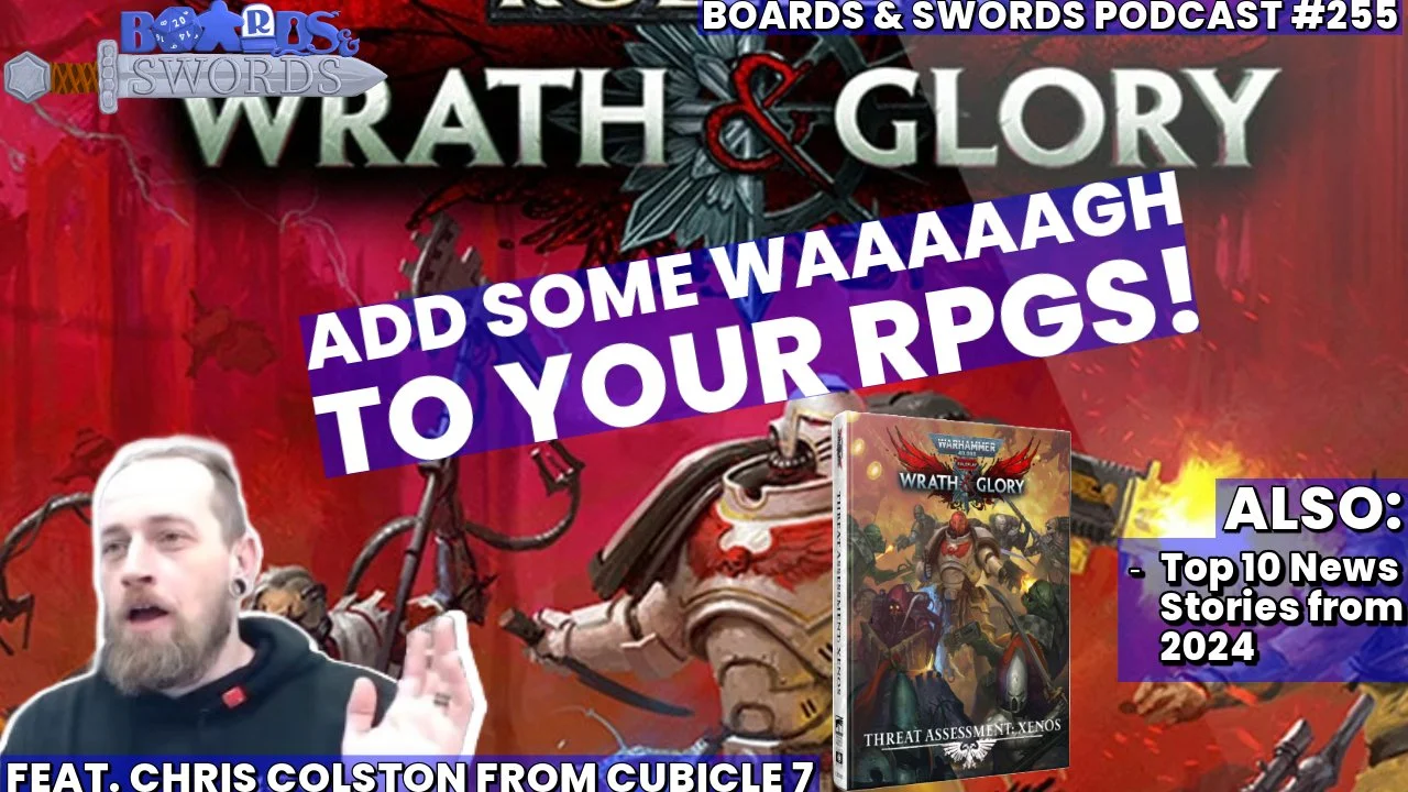 Seeking Wrath and Glory with Chris Colston from Cubicle 7 - Boards & Swords #255
