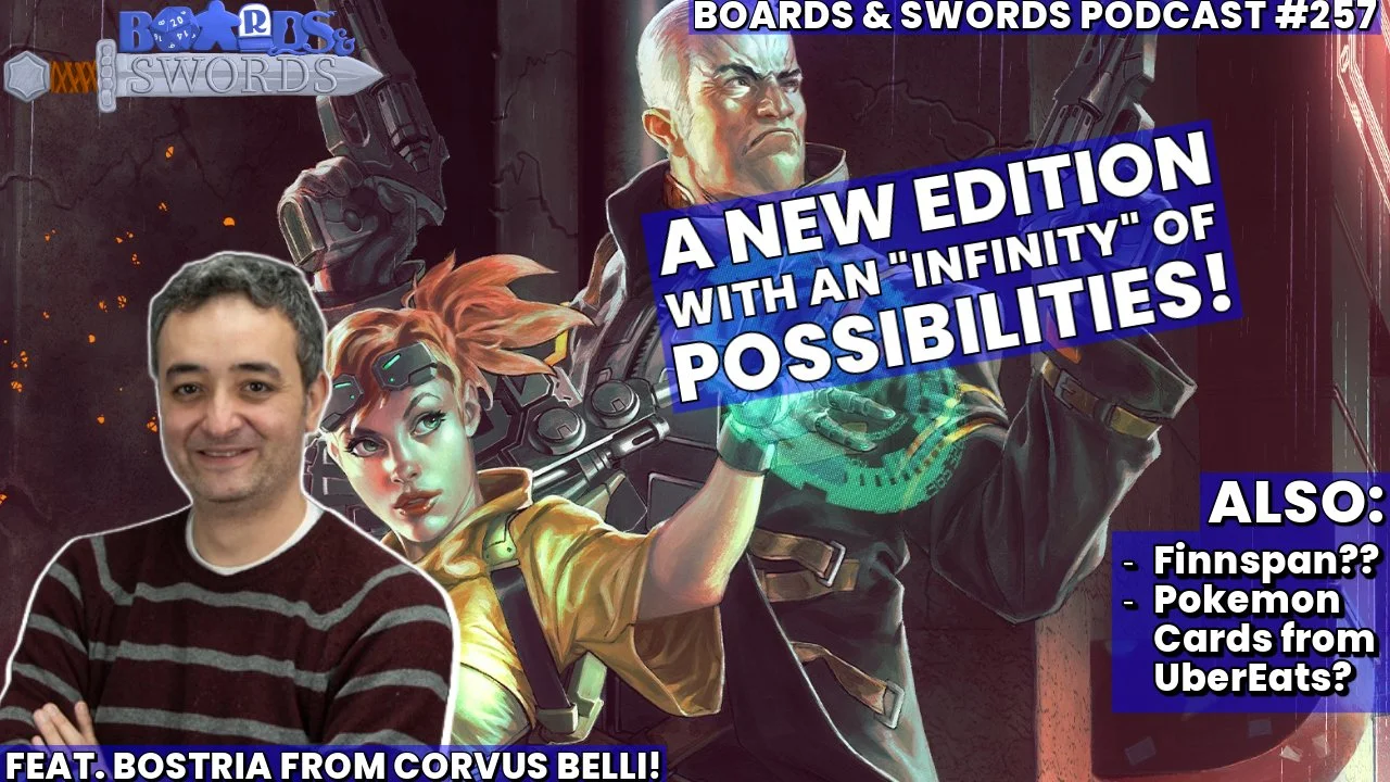 An "Infinity" Of Possibilities With Bostria From Corvus Belli - Boards & Swords #257