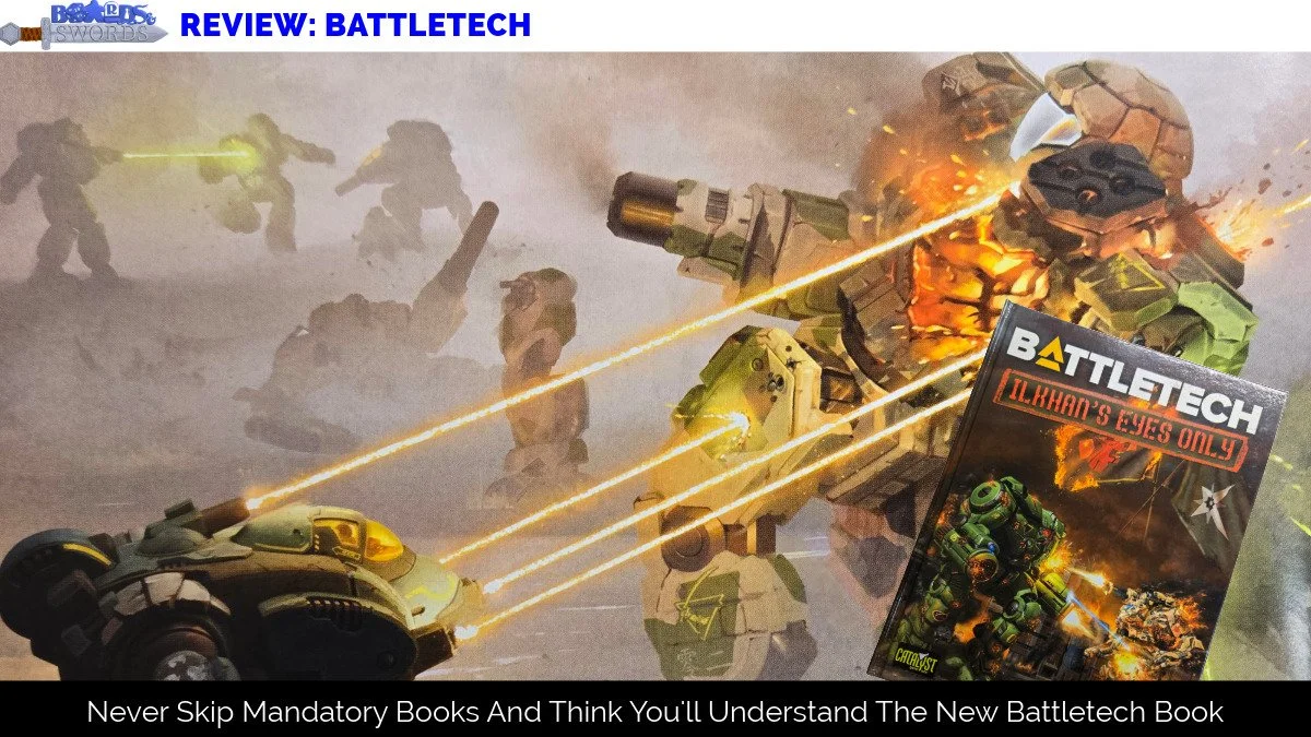 Never Skip Mandatory Books And Think You'll Understand The New Battletech Book