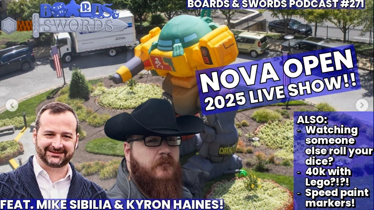 Nova Open 2025 Live Show with Mike Sibilia & Kyron Haines - Boards & Swords 271