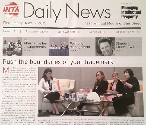 "Leveraging Your Brands Through Alternative Revenue Streams." Lead and Moderator, INTA Annual Meeting. San Diego, April 2015.