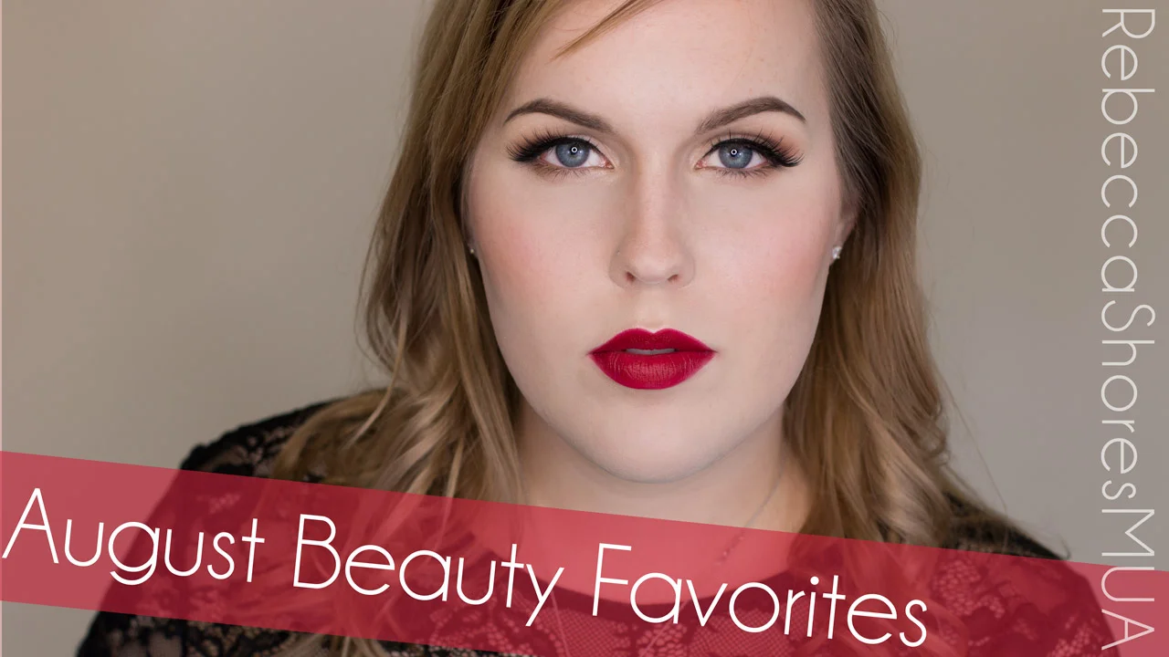 August Beauty Favorites