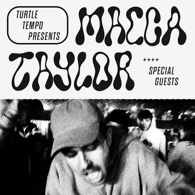 Turtle Tempo: Macca Taylor + Guests