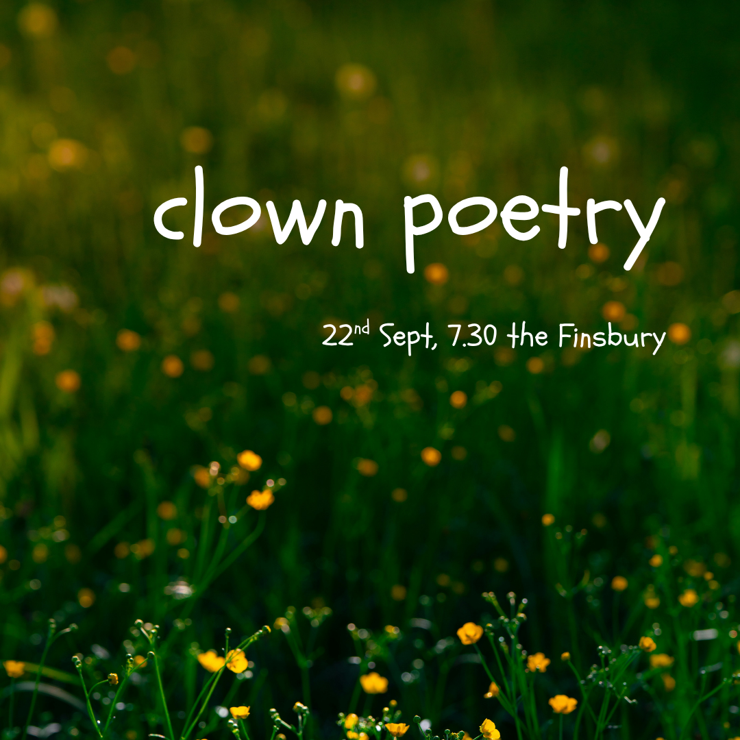 Clown Poetry: An Evening Of Poems and Clowns