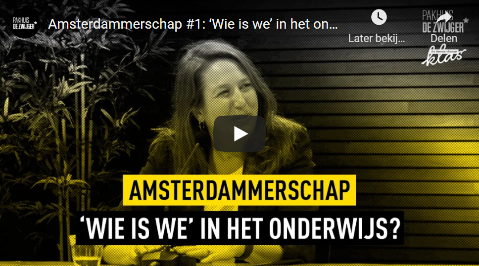 Amsterdammerschap 1 ‘Wie is we’ in het onderwijs?