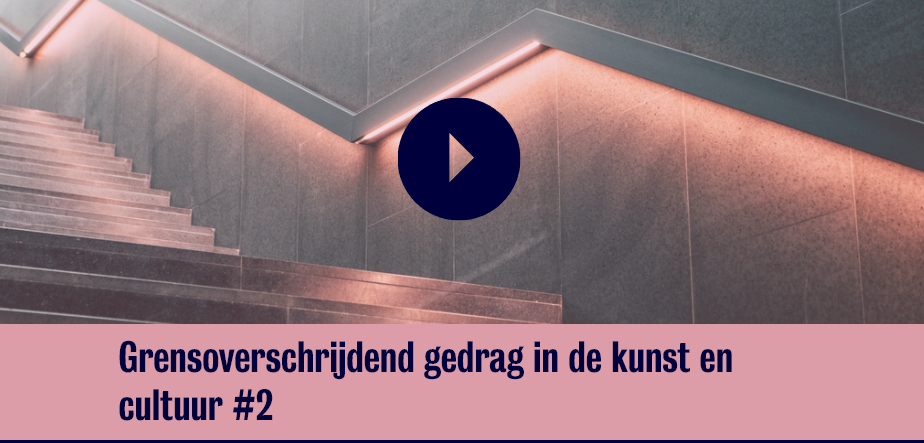 Grensoverschrijdend gedrag in de kunst en cultuur #2