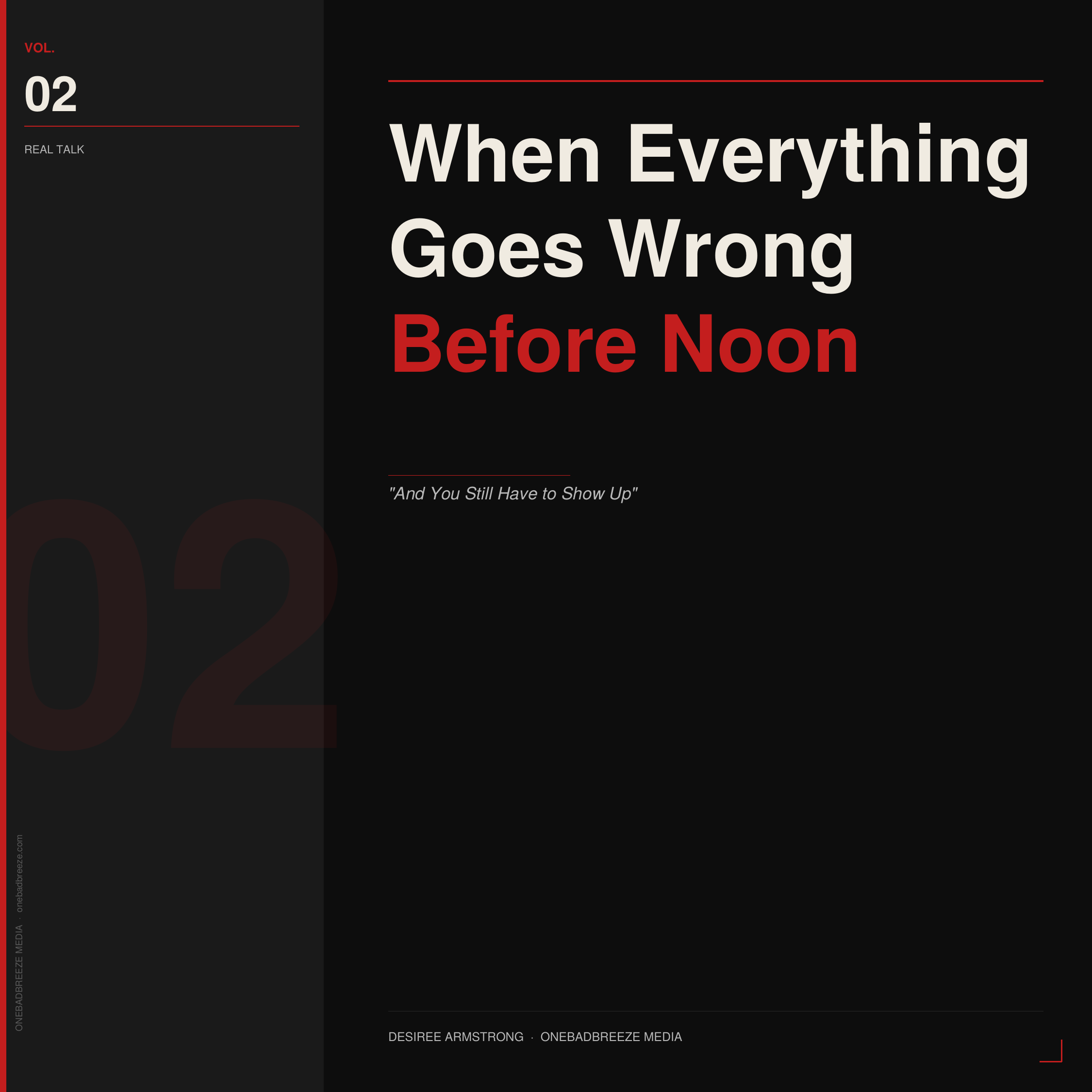 When Everything Goes Wrong Before Noon (And You Still Have to Show Up)