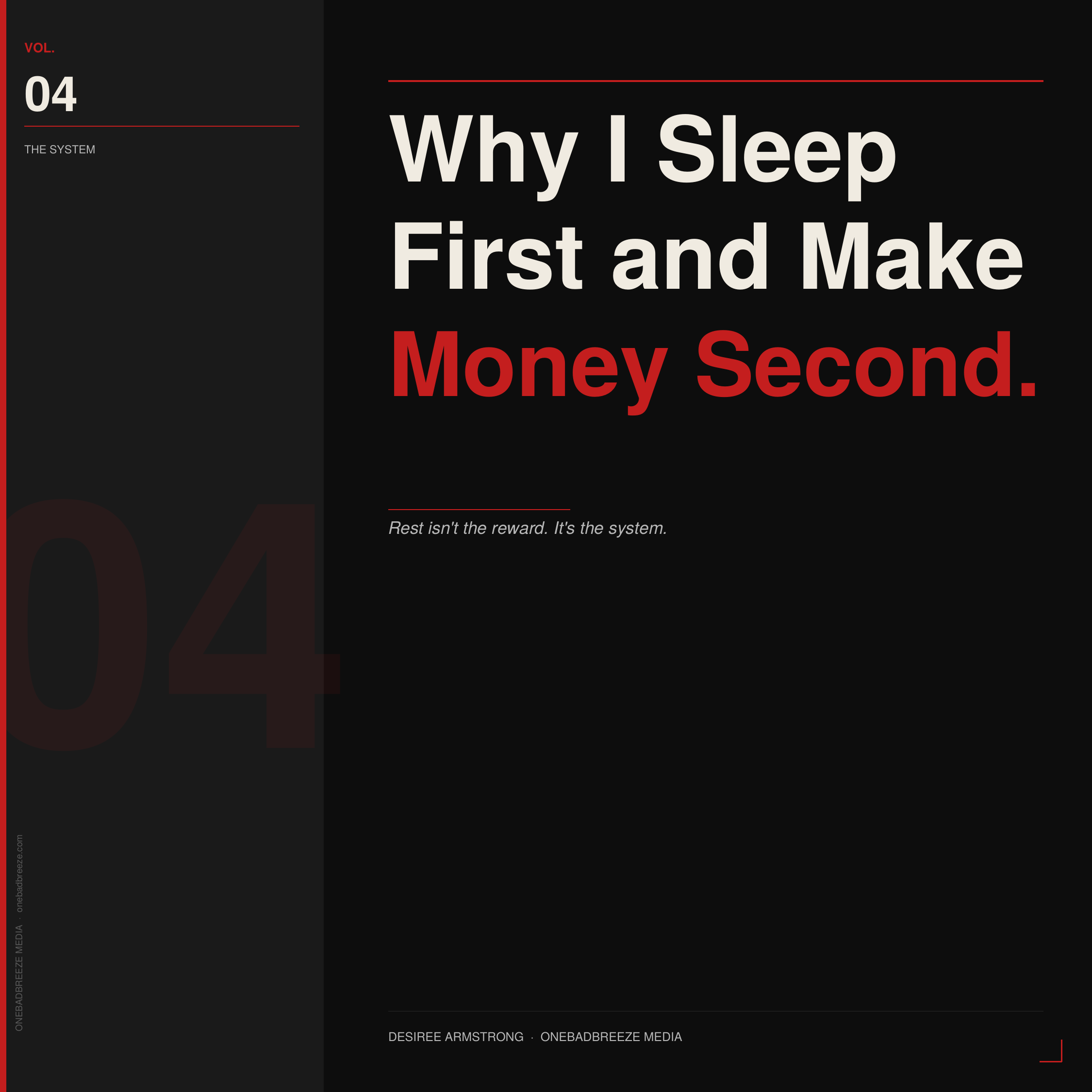 Why I Sleep First and Make Money Second
