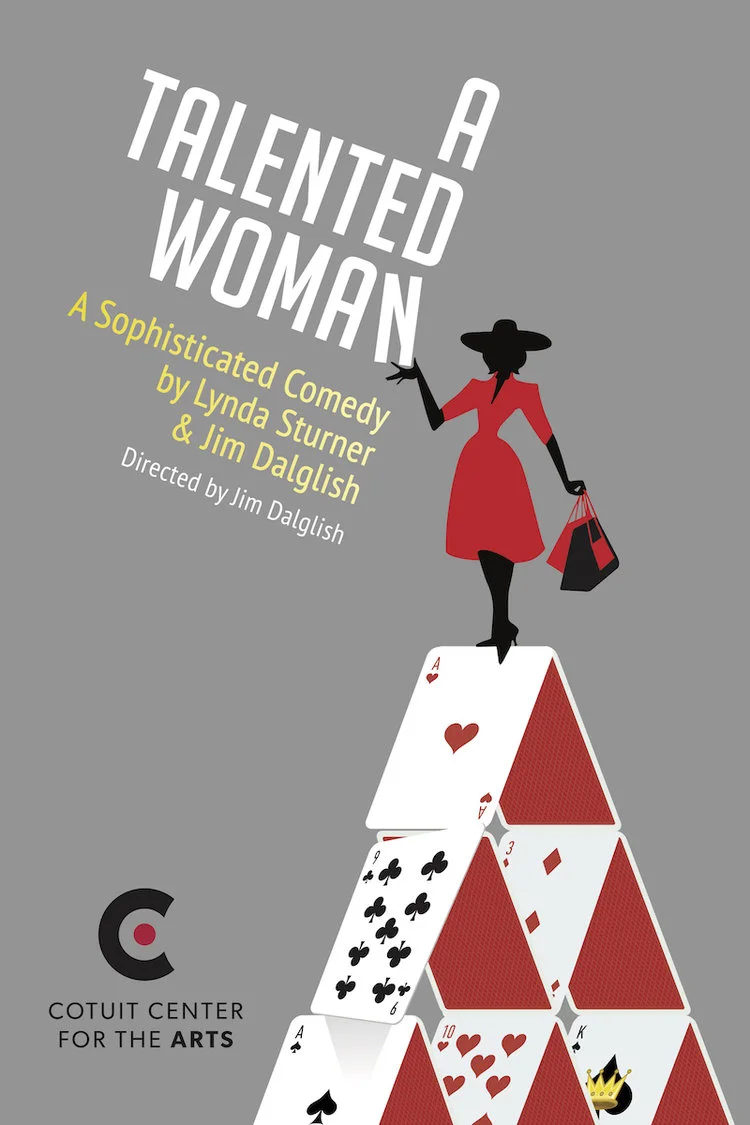 “A Talented Woman” runs March 21 - April 7, 2019 at Cotuit Center for the Arts. Tickets >>