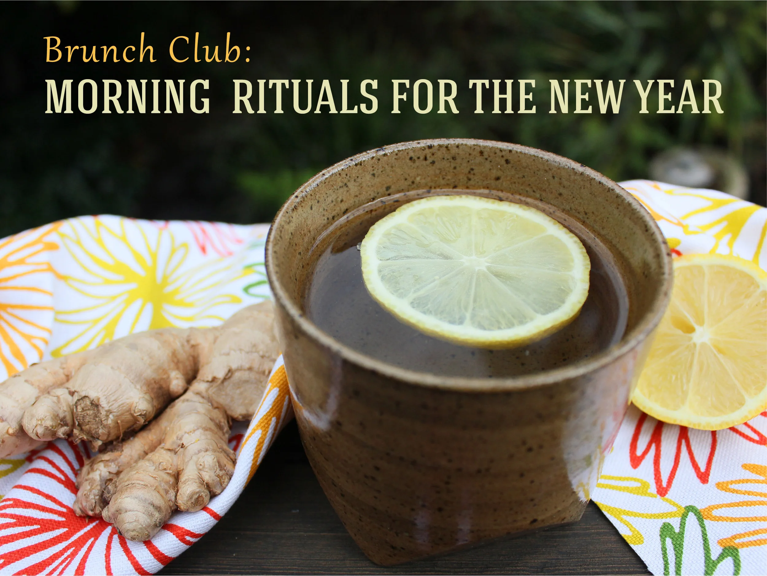 January Brunch Club - Morning Rituals for the New Year