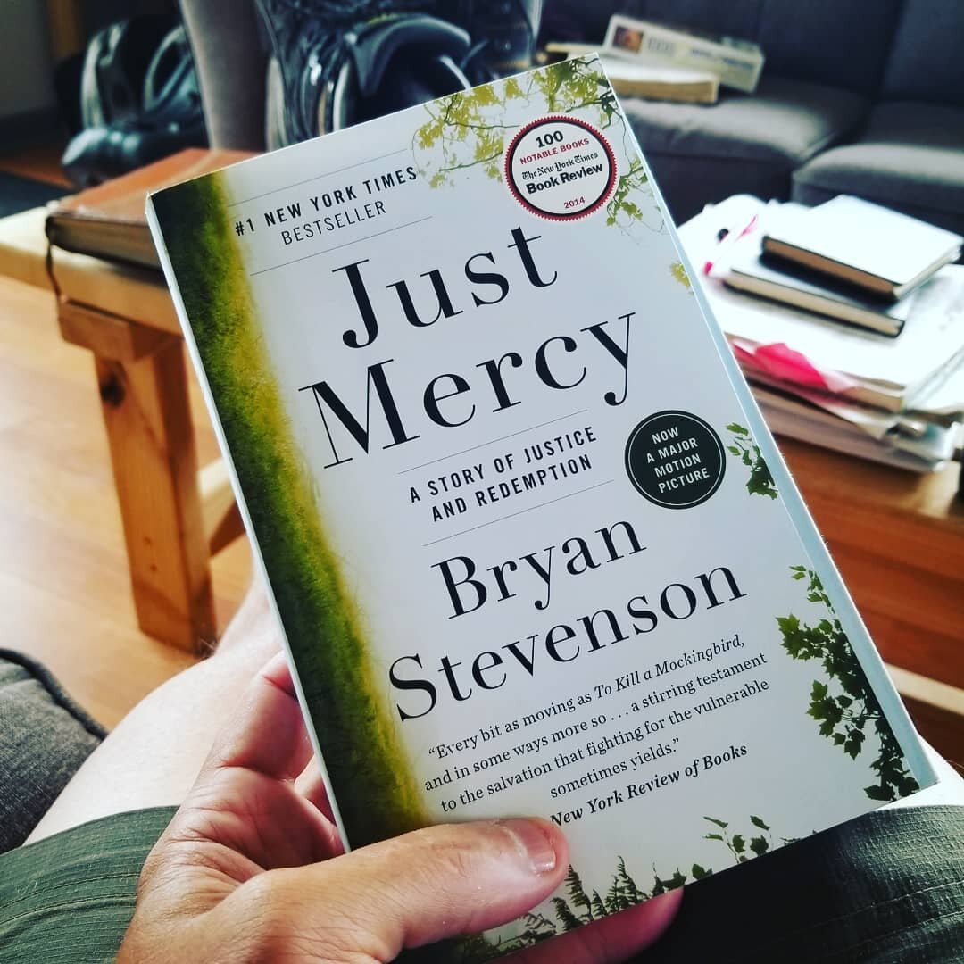 Currently reading Just Mercy, by Bryan Stevenson (at the recommendation of @brookewagen). Absolute must read for anyone thinking about how we pursue justice in our present culture... Its a page turner.