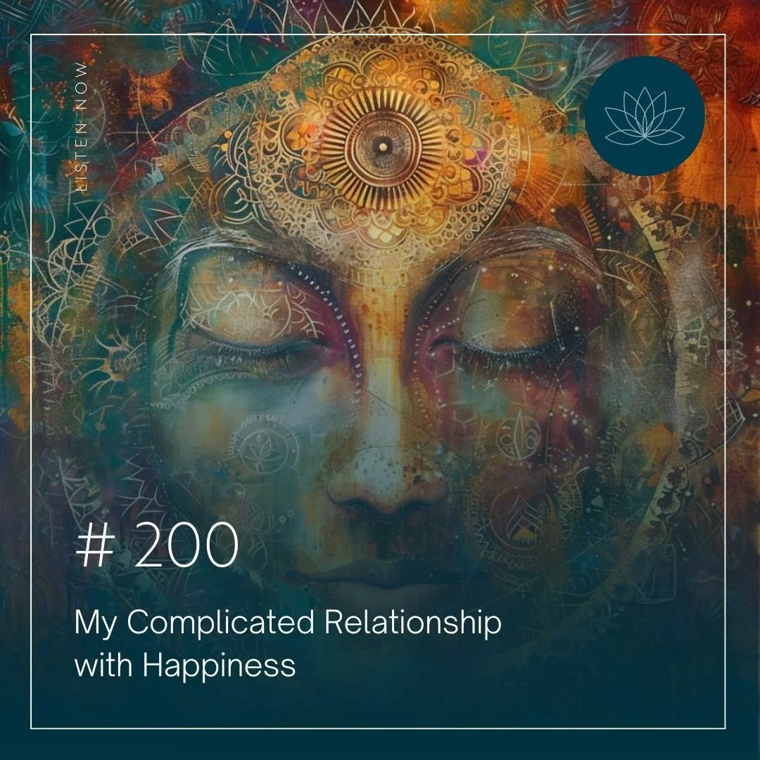 My Complicated Relationship with Happiness